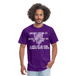 Please don't be a B**ch T-Shirt. - purple  