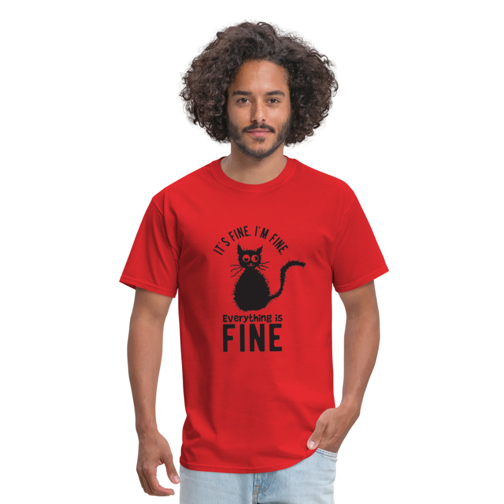 It's Fine I'm Fine Everything is Fine Unisex Classic T-Shirt - red