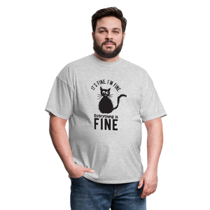 It's Fine I'm Fine Everything is Fine Unisex Classic T-Shirt - heather gray  