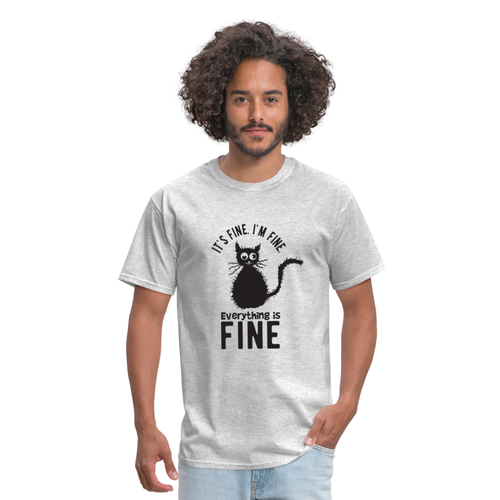 It's Fine I'm Fine Everything is Fine Unisex Classic T-Shirt - heather gray