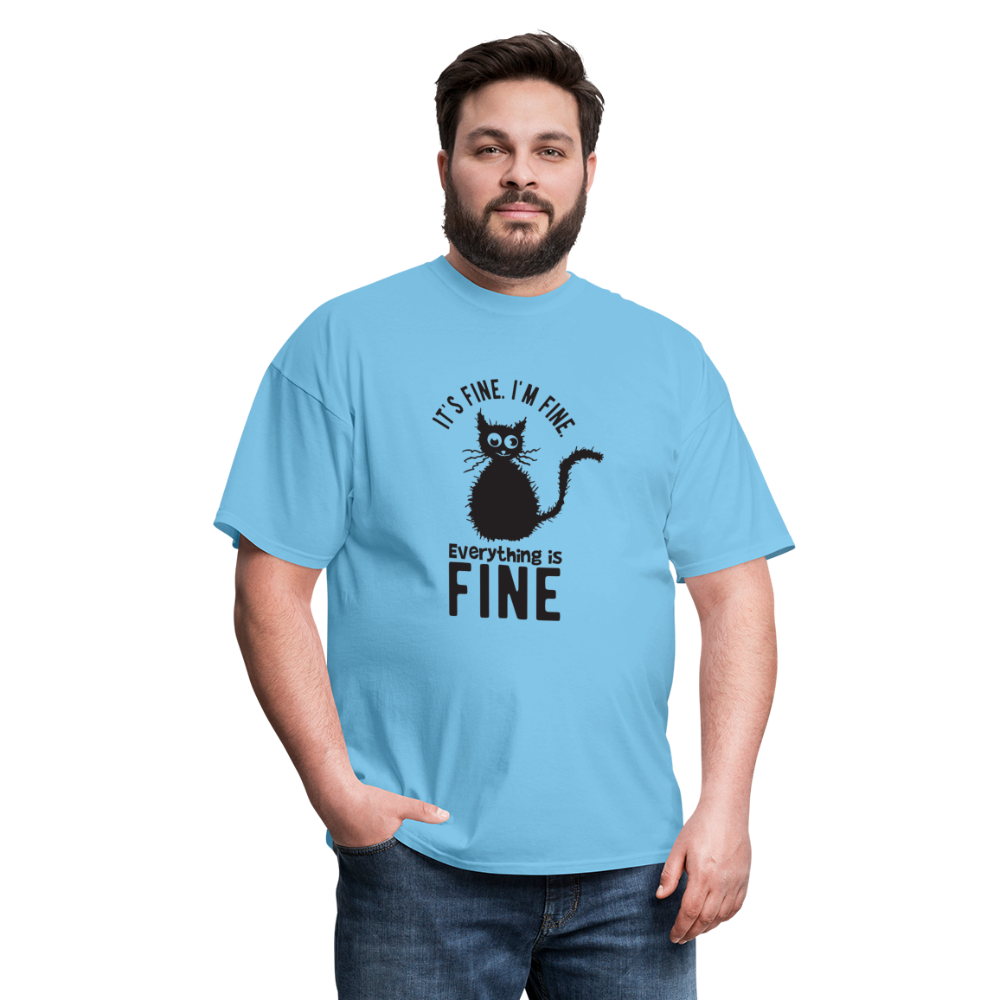 It's Fine I'm Fine Everything is Fine Unisex Classic T-Shirt - aquatic blue