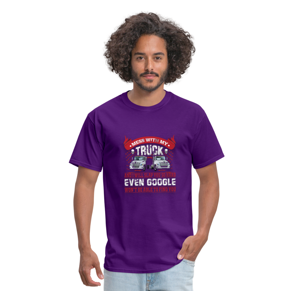 Mess with my Truck Unisex Classic T-Shirt - purple