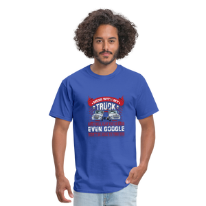 Mess with my Truck Unisex Classic T-Shirt - royal blue  