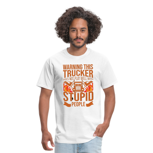 Warning this trucker does not play well with stupid people Unisex Classic T-Shirt - white  