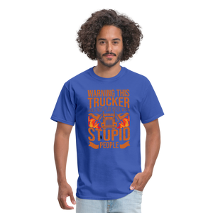 Warning this trucker does not play well with stupid people Unisex Classic T-Shirt - royal blue  