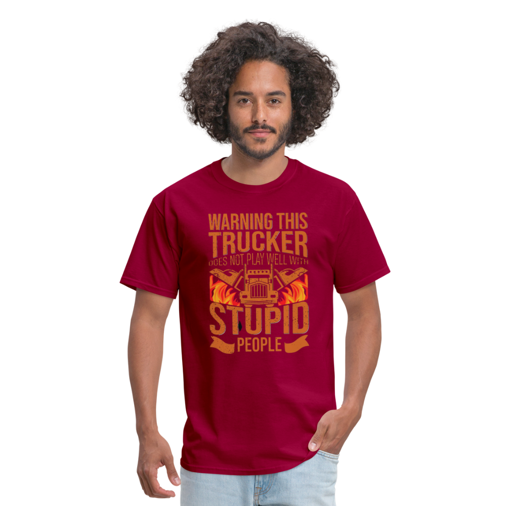 Warning this trucker does not play well with stupid people Unisex Classic T-Shirt - dark red