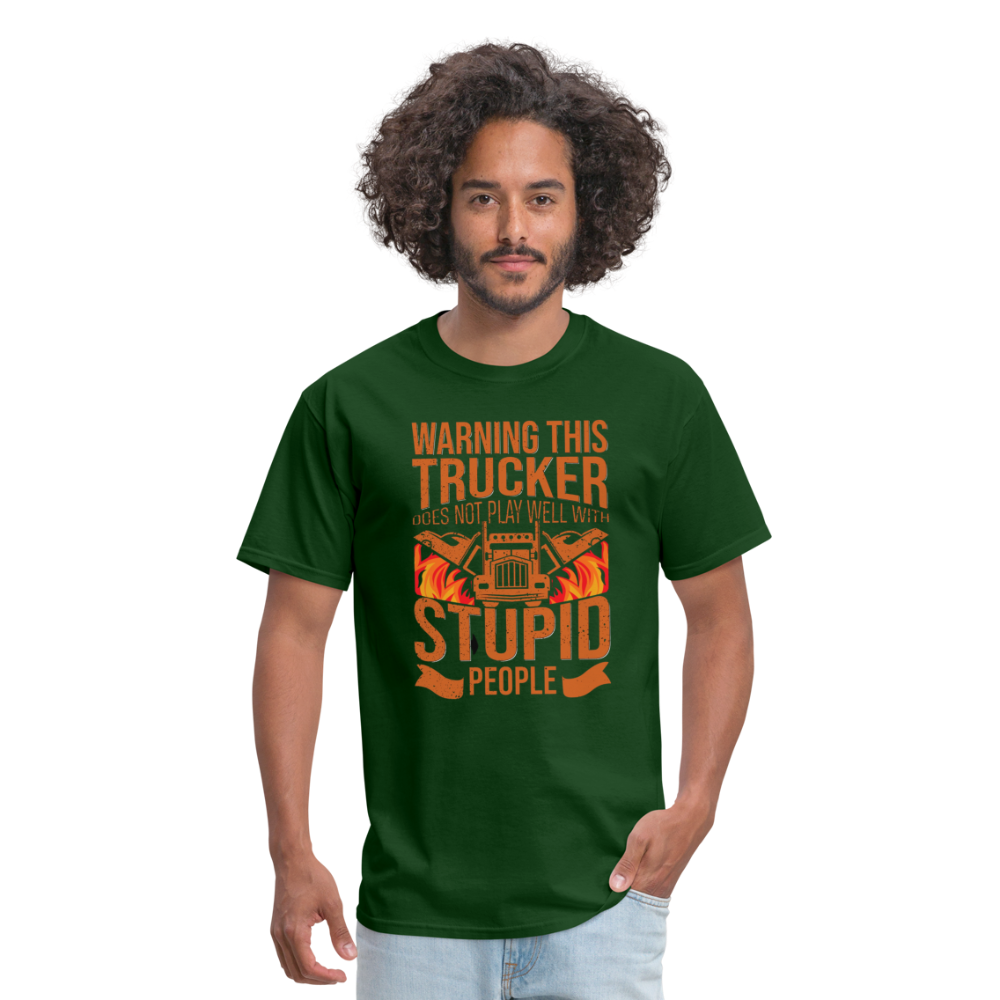 Warning this trucker does not play well with stupid people Unisex Classic T-Shirt - forest green