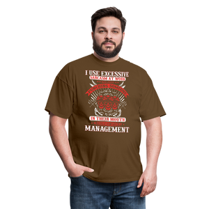 "I Use Excessive Sarcasm at Work" Unisex Classic T-Shirt - brown  