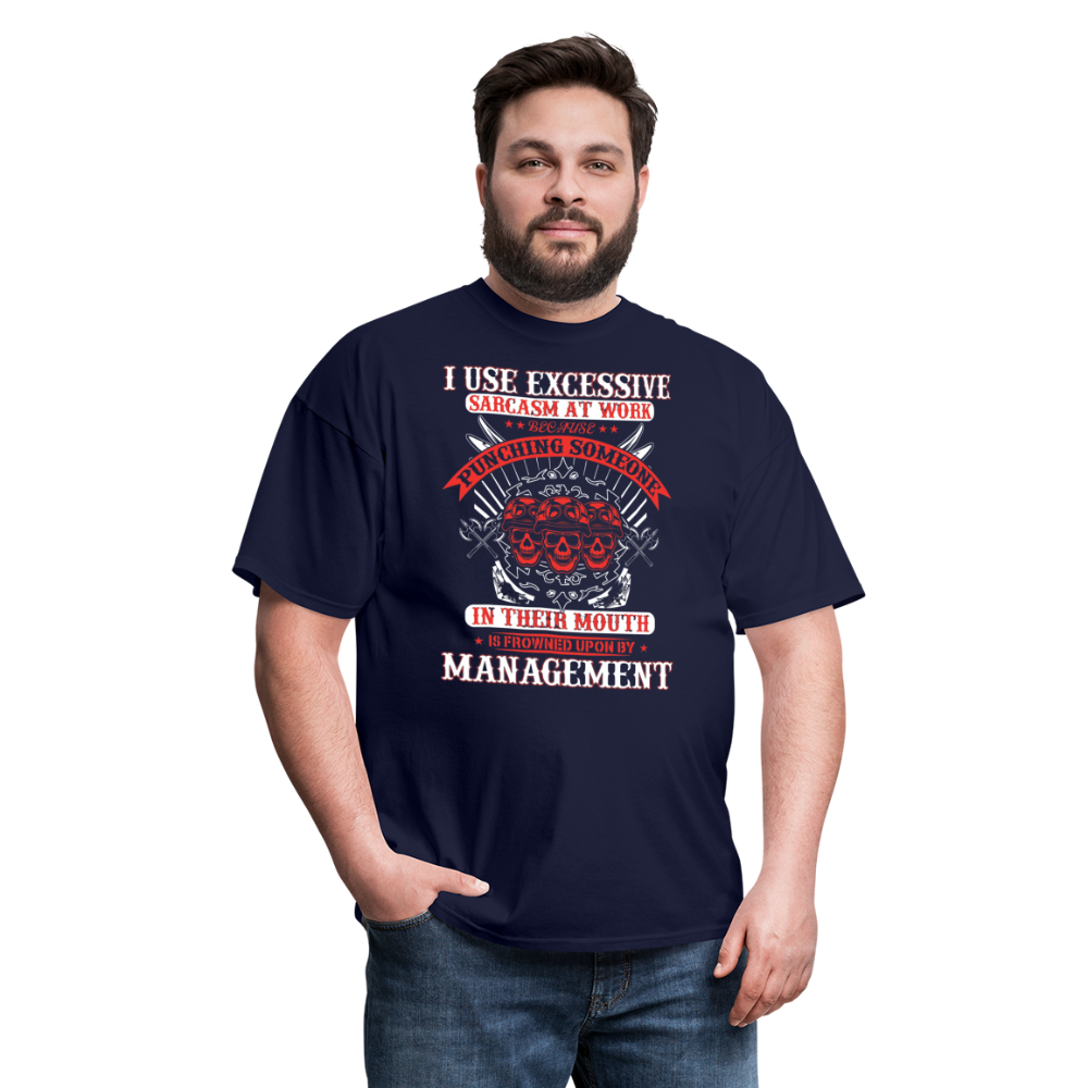 "I Use Excessive Sarcasm at Work" Unisex Classic T-Shirt - navy