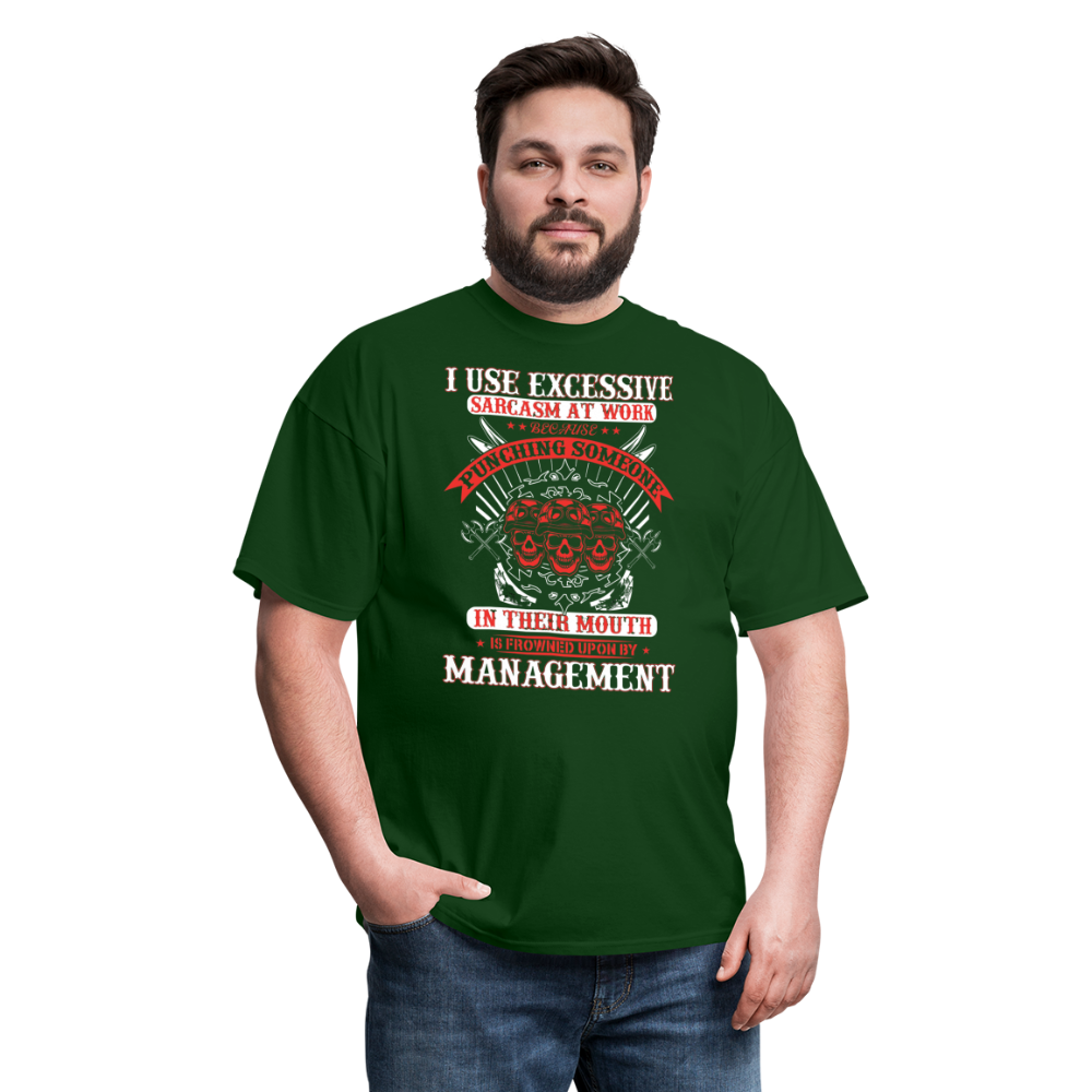"I Use Excessive Sarcasm at Work" Unisex Classic T-Shirt - forest green