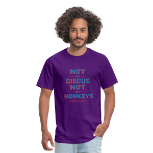 "Not My Circus Not My Monkeys" Unisex Classic T-Shirt - purple  