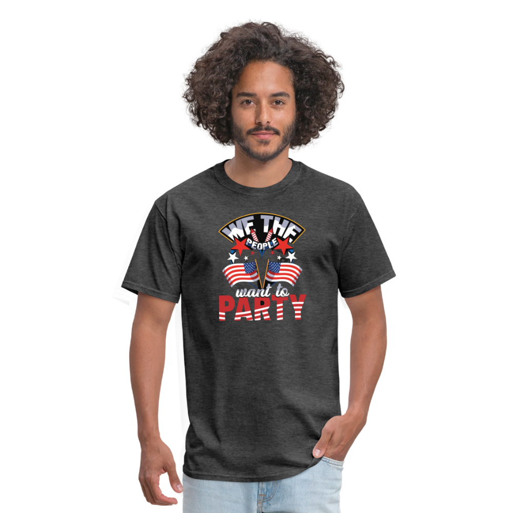 "We The People Want To Party" Unisex Classic T-Shirt - heather black