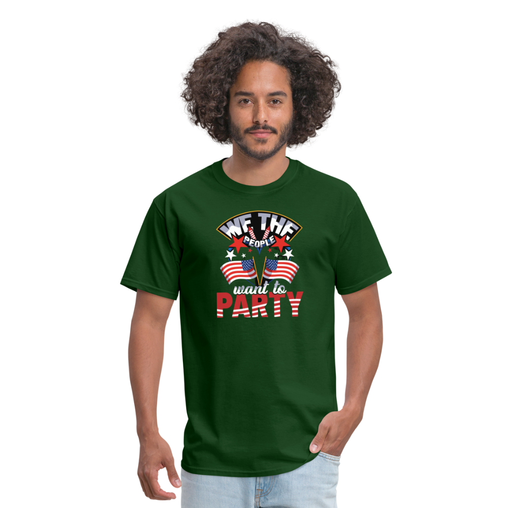 "We The People Want To Party" Unisex Classic T-Shirt - forest green