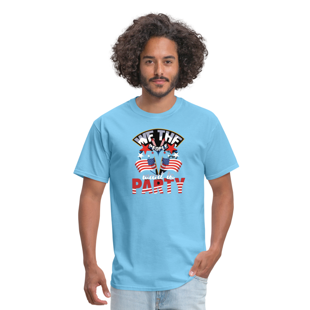 "We The People Want To Party" Unisex Classic T-Shirt - aquatic blue
