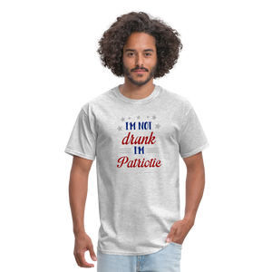 "I'm Not Drunk I'm Patriotic" Unisex Classic T-Shirt - heather gray  
